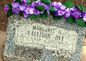 Margaret Gladys Callison Dye Margaret Gladys Callison Dye