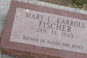 Mary L Carroll Fischer