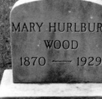 Mary Leora Hurlburt Wood Mary Leora Hurlburt Wood