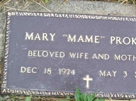 Mary "Mame" Prokop Mary "Mame" Prokop