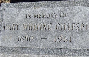 Mary Whiting Gillespie Mary Whiting Gillespie