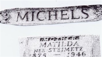 Matilda Steinmetz Michels Matilda Steinmetz Michels