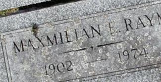 Maxmilian E. Raym Maxmilian E. Raym
