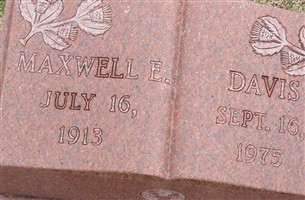 Maxwell E. Davis Maxwell E. Davis