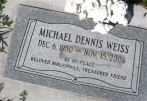 Michael Dennis Weiss Michael Dennis Weiss