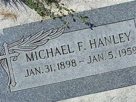 Michael F Hanley