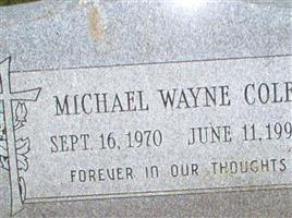 Michael Wayne Cole