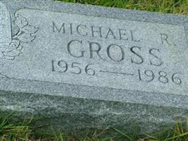 Micheal R Gross