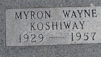 Myron Wayne Koshiway Myron Wayne Koshiway