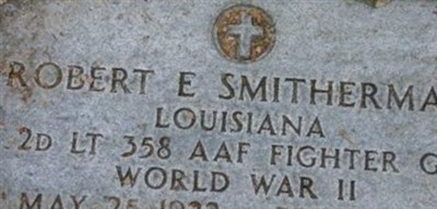 2nd Lt. Robert E. Smitherman 2nd Lt. Robert E. Smitherman