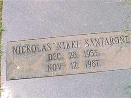 Nickolas ''Nikki'' Santarone Nickolas ''Nikki'' Santarone