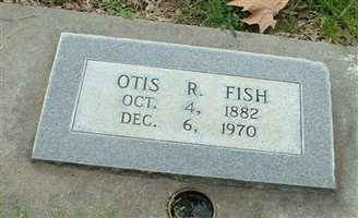 Otis R. Fish Otis R. Fish