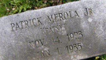Patrick "Patsy" Merola, Jr Patrick "Patsy" Merola, Jr