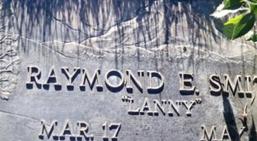 Raymond Eugene "Lanny" Smith Raymond Eugene "Lanny" Smith