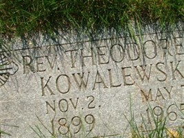 Rev Fr Theodore F. Kowalewski Rev Fr Theodore F. Kowalewski