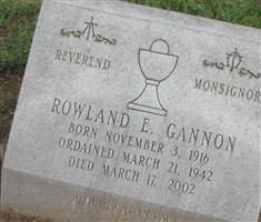 Rev Msgr. Rowland E. Gannon Rev Msgr. Rowland E. Gannon