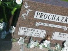 Richard J Prochazka, Sr Richard J Prochazka, Sr