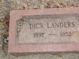 Richard L "Dick" Landers Richard L "Dick" Landers