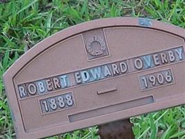 Robert Edward Overby Robert Edward Overby