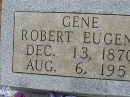Robert Eugene "Gene" Blakely Robert Eugene "Gene" Blakely