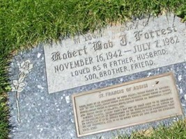 Robert J "Bob" Forrest Robert J "Bob" Forrest