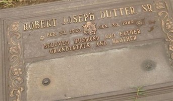 Robert Joseph Dutter, Sr Robert Joseph Dutter, Sr