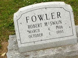 Robert McSwain Fowler Robert McSwain Fowler