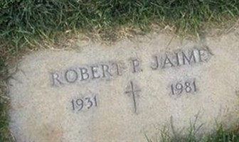 Robert P. Jaime Robert P. Jaime