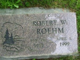 Robert W. Roehm Robert W. Roehm