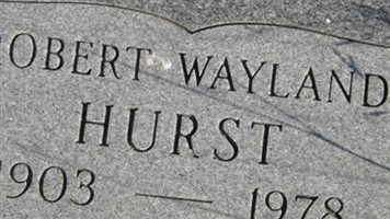 ROBERT WAYLAND HURST