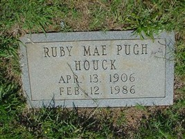 Ruby Mae Pugh Houck Ruby Mae Pugh Houck
