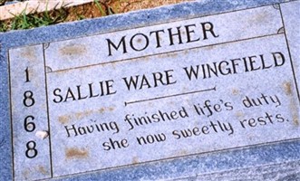 Sarah Malinda "Sallie" Ware Wingfield Sarah Malinda "Sallie" Ware Wingfield