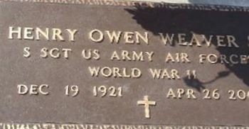 Sgt Henry Owen Weaver, Sr Sgt Henry Owen Weaver, Sr