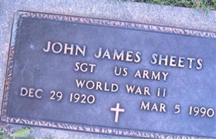 Sgt John James "Jim" Sheets Sgt John James "Jim" Sheets