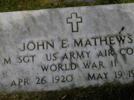 Sgt John E. "Johnny" Mathews Sgt John E. "Johnny" Mathews