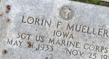 Sgt Lorin F. Mueller Sgt Lorin F. Mueller