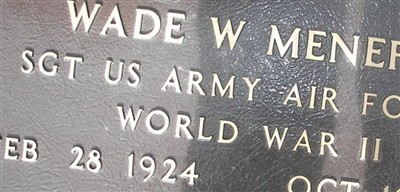 Sgt Wade W. Menefee Sgt Wade W. Menefee