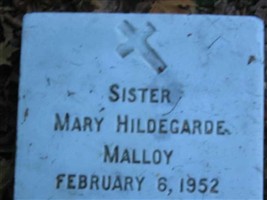 Sister Mary Hildegarde Malloy Sister Mary Hildegarde Malloy