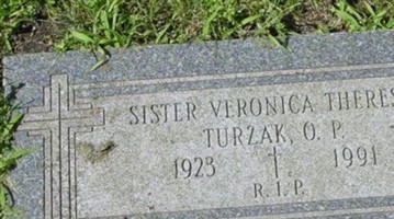 Sr Veronica Therese Turzak, O.P. Sr Veronica Therese Turzak, O.P.