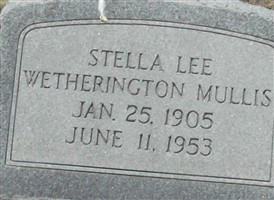 Stella Lee Wetherington Mullis Stella Lee Wetherington Mullis