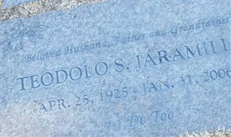Teodolo S "Ted" Jaramillo Teodolo S "Ted" Jaramillo