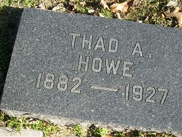 Thad A Howe Thad A Howe