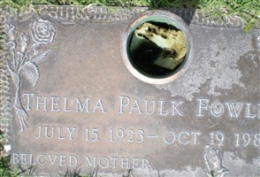 Thelma Jean Paulk Fowler Thelma Jean Paulk Fowler