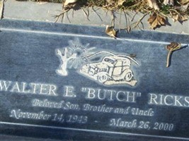 Walter Earl "Butch" Ricks Walter Earl "Butch" Ricks