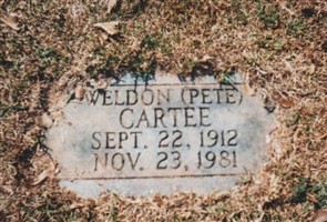 Weldon Montgomery ( Pete) Cartee Weldon Montgomery ( Pete) Cartee