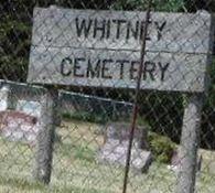 Whitney Cemetery Whitney Cemetery