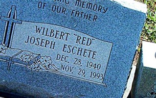 Wilbert (Red) Joseph Eschete Wilbert (Red) Joseph Eschete