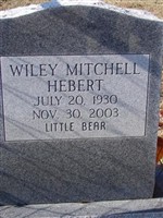 Wiley Mitchell "Little Bear" Hebert Wiley Mitchell "Little Bear" Hebert