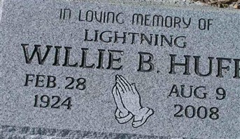 Willie B. "Lightning" HUFF Willie B. "Lightning" HUFF