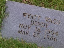 Wyatt Waco Dendy